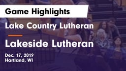 Lake Country Lutheran  vs Lakeside Lutheran  Game Highlights - Dec. 17, 2019