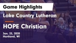 Lake Country Lutheran  vs HOPE Christian Game Highlights - Jan. 23, 2020