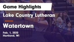 Lake Country Lutheran  vs Watertown  Game Highlights - Feb. 1, 2020