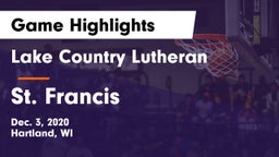 Lake Country Lutheran  vs St. Francis  Game Highlights - Dec. 3, 2020
