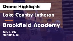 Lake Country Lutheran  vs Brookfield Academy  Game Highlights - Jan. 7, 2021