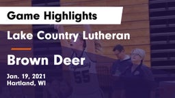 Lake Country Lutheran  vs Brown Deer  Game Highlights - Jan. 19, 2021