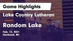 Lake Country Lutheran  vs Random Lake  Game Highlights - Feb. 12, 2021
