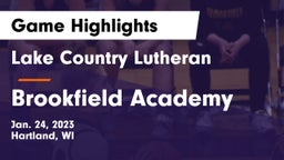 Lake Country Lutheran  vs Brookfield Academy  Game Highlights - Jan. 24, 2023