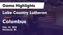Lake Country Lutheran  vs Columbus  Game Highlights - Feb. 23, 2024