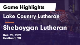 Lake Country Lutheran  vs Sheboygan Lutheran Game Highlights - Dec. 28, 2021