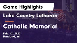 Lake Country Lutheran  vs Catholic Memorial Game Highlights - Feb. 12, 2022