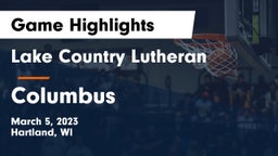 Lake Country Lutheran  vs Columbus  Game Highlights - March 5, 2023