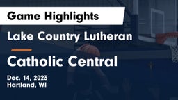 Lake Country Lutheran  vs Catholic Central  Game Highlights - Dec. 14, 2023