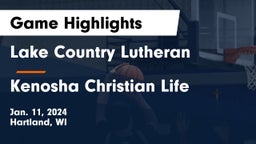 Lake Country Lutheran  vs Kenosha Christian Life  Game Highlights - Jan. 11, 2024