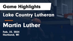 Lake Country Lutheran  vs Martin Luther  Game Highlights - Feb. 22, 2024