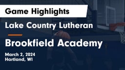 Lake Country Lutheran  vs Brookfield Academy  Game Highlights - March 2, 2024