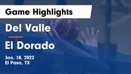 Del Valle  vs El Dorado  Game Highlights - Jan. 18, 2022