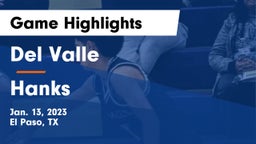 Del Valle  vs Hanks  Game Highlights - Jan. 13, 2023