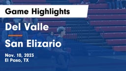 Del Valle  vs San Elizario  Game Highlights - Nov. 10, 2023
