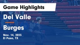 Del Valle  vs Burges  Game Highlights - Nov. 14, 2023