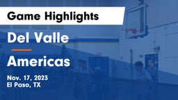 Del Valle  vs Americas  Game Highlights - Nov. 17, 2023