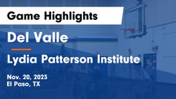 Del Valle  vs Lydia Patterson Institute Game Highlights - Nov. 20, 2023