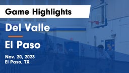 Del Valle  vs El Paso  Game Highlights - Nov. 20, 2023