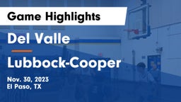 Del Valle  vs Lubbock-Cooper  Game Highlights - Nov. 30, 2023