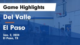 Del Valle  vs El Paso  Game Highlights - Jan. 2, 2024