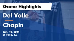 Del Valle  vs Chapin  Game Highlights - Jan. 10, 2024