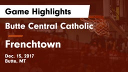 Butte Central Catholic  vs Frenchtown  Game Highlights - Dec. 15, 2017