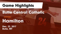 Butte Central Catholic  vs Hamilton  Game Highlights - Dec. 22, 2017