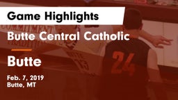Butte Central Catholic  vs Butte  Game Highlights - Feb. 7, 2019