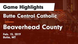 Butte Central Catholic  vs Beaverhead County  Game Highlights - Feb. 15, 2019