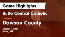 Butte Central Catholic  vs Dawson County  Game Highlights - March 7, 2024