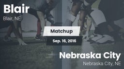 Matchup: Blair  vs. Nebraska City  2016