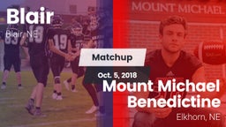 Matchup: Blair  vs. Mount Michael Benedictine 2018