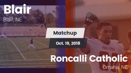 Matchup: Blair  vs. Roncalli Catholic  2018