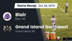Recap: Blair  vs. Grand Island Northwest  2018