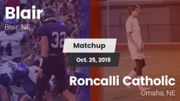 Matchup: Blair  vs. Roncalli Catholic  2019