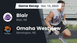 Recap: Blair  vs. Omaha Westview  2023