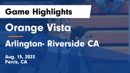 Orange Vista  vs Arlington- Riverside CA Game Highlights - Aug. 15, 2023