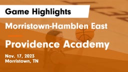Morristown-Hamblen East  vs Providence Academy Game Highlights - Nov. 17, 2023