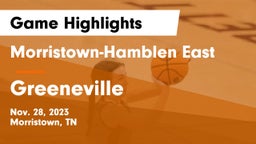 Morristown-Hamblen East  vs Greeneville  Game Highlights - Nov. 28, 2023