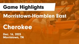Morristown-Hamblen East  vs Cherokee  Game Highlights - Dec. 16, 2023