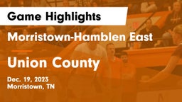 Morristown-Hamblen East  vs Union County  Game Highlights - Dec. 19, 2023