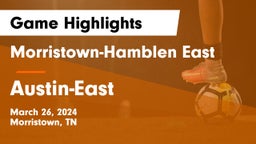 Morristown-Hamblen East  vs Austin-East  Game Highlights - March 26, 2024