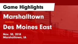 Marshalltown  vs Des Moines East  Game Highlights - Nov. 30, 2018