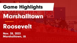 Marshalltown  vs Roosevelt  Game Highlights - Nov. 28, 2023