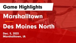Marshalltown  vs Des Moines North  Game Highlights - Dec. 5, 2023