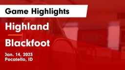 Highland  vs Blackfoot  Game Highlights - Jan. 14, 2023