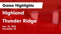 Highland  vs Thunder Ridge  Game Highlights - Jan. 24, 2023
