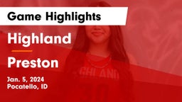 Highland  vs Preston  Game Highlights - Jan. 5, 2024