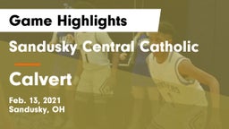 Sandusky Central Catholic vs Calvert  Game Highlights - Feb. 13, 2021